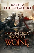 I Niechaj Cisza Wznieci Wojnę - ebook