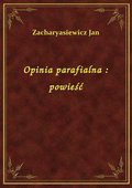 Opinia parafialna : powieść - ebook