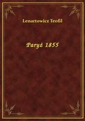 Paryż 1855 - ebook