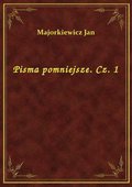 Pisma pomniejsze. Cz. 1 - ebook