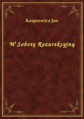 W Sobotę Rezurekcyjną - ebook