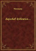 Zajechał królewicz... - ebook