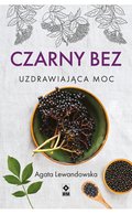 Kuchnia: Czarny bez. Uzdrawiająca moc - ebook