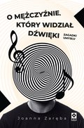 O mężczyźnie, który widział dźwięki. Zagadki umysłu - ebook