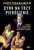 ebooki: Cyrk na trzy pierścienie. Kobe, Shaq, Phil i szalone lata dynastii Lakers - ebook