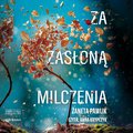 Literatura piękna, beletrystyka: Za zasłoną milczenia - audiobook