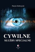 CYWILNE SŁUŻBY SPECJALNE CBA ABW AW - ebook