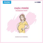 : Ciąża i poród - niezbędnik Mamy - ebook