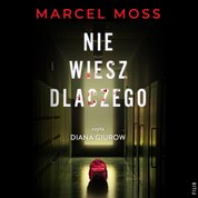 : Nie wiesz dlaczego - audiobook