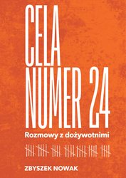 : Cela numer 24. Rozmowy z dożywotnimi - ebook
