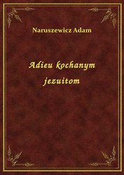 : Adieu kochanym jezuitom - ebook