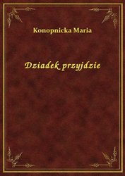 : Dziadek przyjdzie - ebook