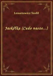 : Jaskółka (Cudo nasze...) - ebook