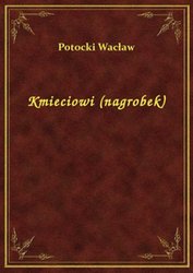 : Kmieciowi (nagrobek) - ebook