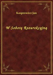 : W Sobotę Rezurekcyjną - ebook