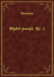 : Wybór poezji. Ks. 1 - ebook