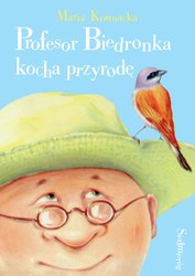 : Profesor Biedronka kocha przyrodę - ebook