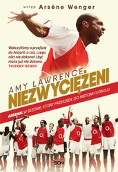 : Niezwyciężeni. Arsenal w sezonie, który przeszedł do historii futbolu - ebook