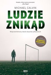 : Ludzie znikąd. Nieprzenikniony świat skautów piłkarskich - ebook