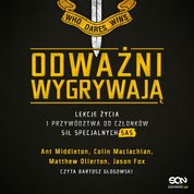 : Odważni wygrywają. Lekcje życia i przywództwa od członków sił specjalnych SAS - audiobook