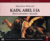 : Życie duchowe i relacje. Kain, Abel i ja - audiobook