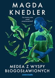 : Medea z Wyspy Błogosławionych - ebook