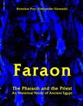 Faraon - The Pharaoh and the Priest. An Historical Novel of Ancient Egypt - ebook