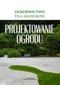 Projektowanie ogrodu - ebook