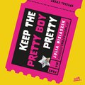 Young Adult: Keep The Pretty Boy Pretty - audiobook