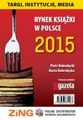 Rynek ksiązki w Polsce 2015. Targi, Instytucje - ebook