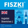 FISZKI audio - angielski - Słownictwo 1 - audiobook