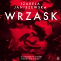 kryminał, sensacja, thriller: Wrzask - audiobook