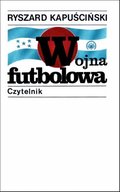 Dokument, literatura faktu, reportaże, biografie: Wojna futbolowa - ebook