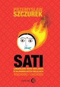religia: Sati. Samopalenie wdów indyjskich w najdawniejszych relacjach Wschodu i Zachodu - ebook