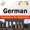 German Vocabulary for Beginners. Listen & Learn to Speak - audiobook
