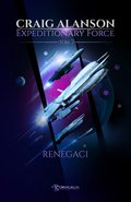 Expeditionary Force. Tom 7. Renegaci  - ebook