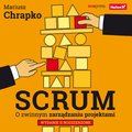 Scrum. O zwinnym zarządzaniu projektami. Wydanie II rozszerzone - audiobook