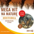 edukacja, materiały naukowe: Mega hit na maturę. Historia 11. Historia Polski. XX wiek - audiobook