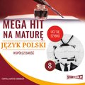 Naukowe i akademickie: Mega hit na maturę. Język polski 8. Współczesność - audiobook