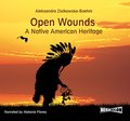 Dokument, literatura faktu, reportaże, biografie: Open Wounds: A Native American Heritage - audiobook
