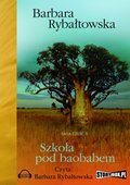 Literatura piękna, beletrystyka: Szkoła pod baobabem. Saga część II - audiobook