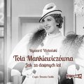 Tola Mankiewiczówna. Jak za dawnych lat - audiobook