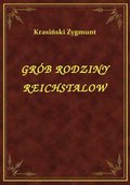 Grób Rodziny Reichstalow - ebook