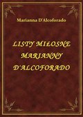 Listy Miłosne Marianny D'Alcoforado - ebook