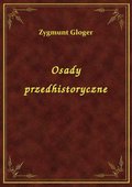 Osady Przedhistoryczne - ebook