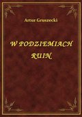 ebooki: W Podziemiach Ruin - ebook