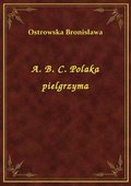 A. B. C. Polaka pielgrzyma - ebook
