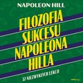 Filozofia sukcesu Napoleona Hilla. 17 niezwykłych lekcji - audiobook