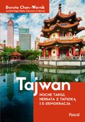 Tajwan. Nocne targi, herbata z tapioką i e-demokracja - ebook