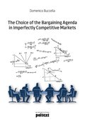 The Choice of the Bargaining Agenda in Imperfectly Competitive Markets - ebook